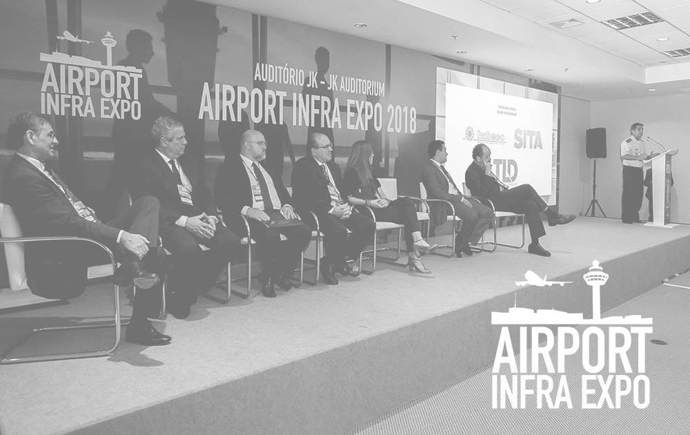 AIRPORT INFRA EXPO 2018 APRESENTOU PANORAMA DO SETOR E REUNIU ESPECIALISTAS